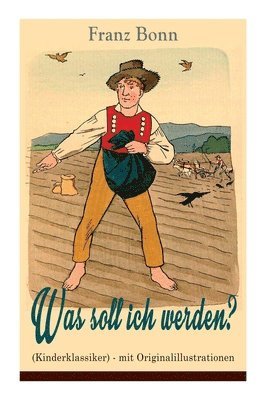 bokomslag Was soll ich werden? (Kinderklassiker) - mit Originalillustrationen