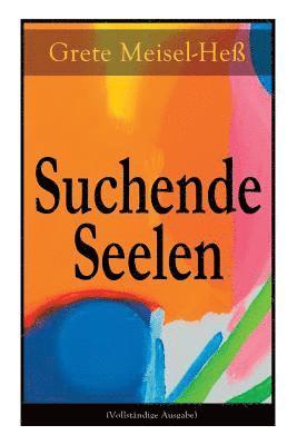 bokomslag Suchende Seelen (Vollstndige Ausgabe)