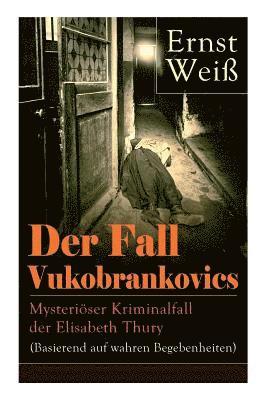Der Fall Vukobrankovics 1