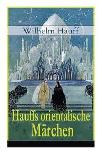 bokomslag Hauffs orientalische Märchen