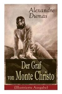 bokomslag Der Graf Von Monte Christo (Illustrierte Ausgabe)
