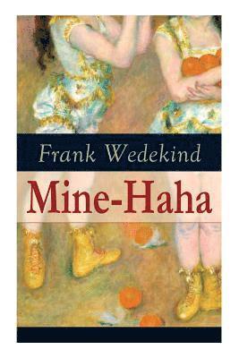 Frank Wedekind - Mine-Haha, Häftad