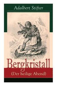 bokomslag Bergkristall (Der heilige Abend)