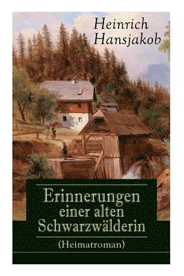 bokomslag Erinnerungen einer alten Schwarzwlderin (Heimatroman)