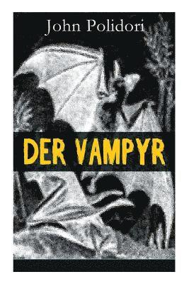 bokomslag Der Vampyr: Die erste Vampirerzählung der Weltliteratur (Horror-Klassiker)