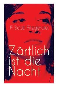 bokomslag Zärtlich ist die Nacht