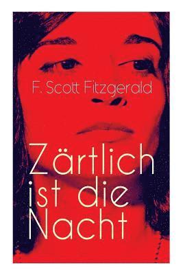 F Scott Fitzgerald - Zärtlich Ist Die Nacht, Häftad