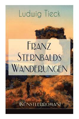 bokomslag Franz Sternbalds Wanderungen (Knstlerroman)