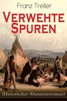 Verwehte Spuren (Historischer Abenteuerroman) 1