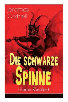 bokomslag Die schwarze Spinne (Horror-Klassiker)