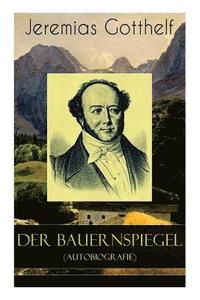 bokomslag Der Bauernspiegel (Autobiografie)