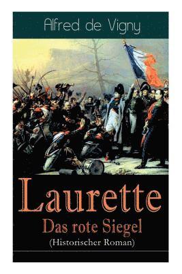 bokomslag Laurette - Das rote Siegel (Historischer Roman)