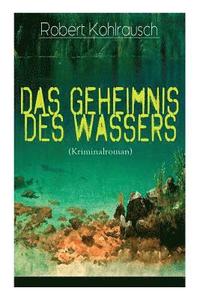 bokomslag Das Geheimnis des Wassers (Kriminalroman)