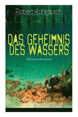 Das Geheimnis des Wassers (Kriminalroman) 1