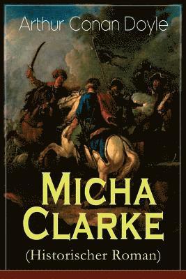 Micha Clarke (Historischer Roman) 1