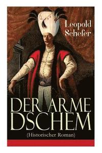 bokomslag Der arme Dschem (Historischer Roman)