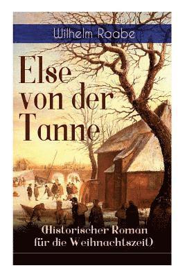 bokomslag Else von der Tanne (Historischer Roman fr die Weihnachtszeit)