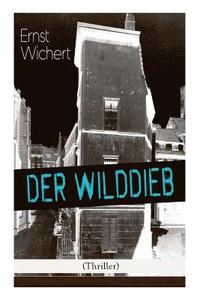 bokomslag Der Wilddieb (Thriller)
