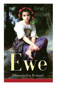 bokomslag Ewe (Historischer Roman) - Vollst ndige Ausgabe