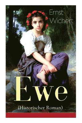 Ewe (Historischer Roman) - Vollstndige Ausgabe 1