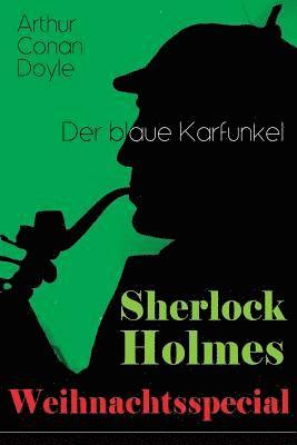 Arthur Conan Doyle - Sherlock Holmes Weihnachtsspecial - Der blaue Karfunkel, Häftad