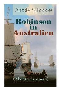 bokomslag Robinson in Australien (Abenteuerroman)