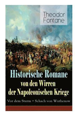 Historische Romane von den Wirren der Napoleonischen Kriege 1