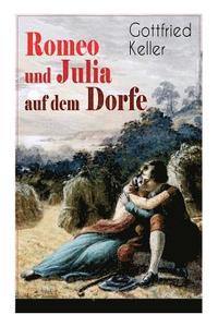 bokomslag Romeo und Julia auf dem Dorfe