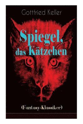 bokomslag Spiegel, das Kätzchen (Fantasy-Klassiker)