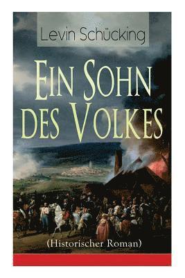 Ein Sohn des Volkes (Historischer Roman) 1