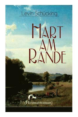 Hart am Rande (Heimatroman) 1