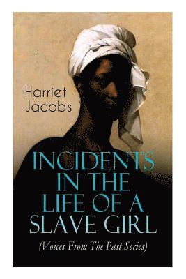 bokomslag Incidents in the Life of a Slave Girl (Voices from the Past Series)