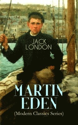 Martin Eden (Modern Classics Series)