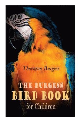 The Burgess Bird Book for Children (Illustrated) 1