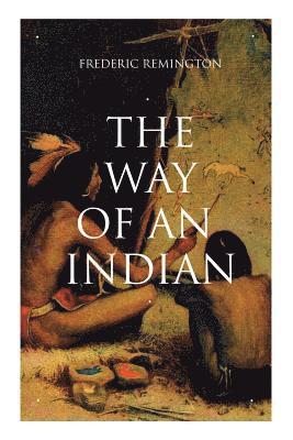 The Way of an Indian 1