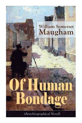 Of Human Bondage (Autobiographical Novel) 1