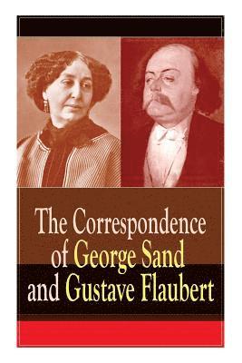 Gustave Flaubert, George Sand - Correspondence of George Sand and Gustave Flaubert, Häftad