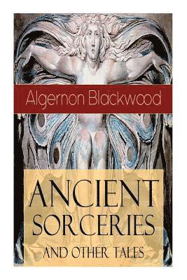 Ancient Sorceries and Other Tales 1