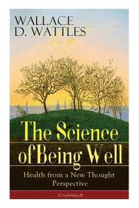 bokomslag The Science of Being Well