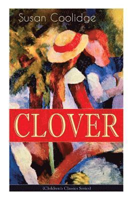 CLOVER (Children's Classics Series) 1