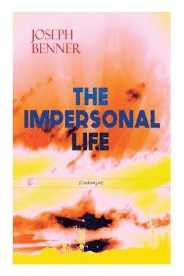 Joseph Benner - IMPERSONAL LIFE (Unabridged), Häftad
