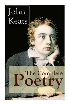 The Complete Poetry of John Keats 1