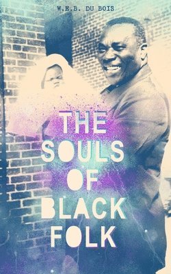 bokomslag Souls of Black Folk