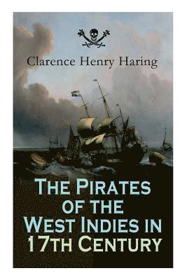 The Pirates of the West Indies in 17th Century 1