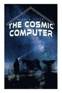 bokomslag The Cosmic Computer