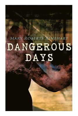 Dangerous Days 1