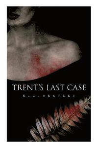bokomslag Trent's Last Case