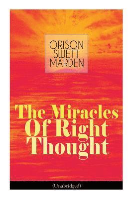 bokomslag The Miracles of Right Thought (Unabridged)