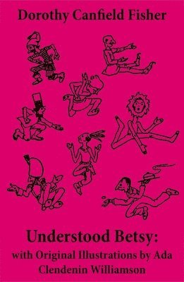 bokomslag Understood Betsy: With Original Illustrations by ADA Clendenin Williamson