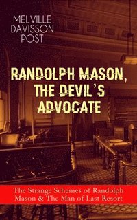 bokomslag Randolph Mason, the Devil's Advocate